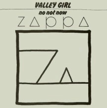 Valley girl + No not now [The Netherlands] - 1982